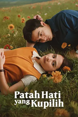 我选择的心碎 Patah Hati Yang Kupilih