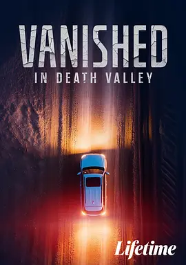 消失于死亡谷 Vanished in Death Valley