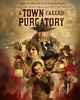 炼狱之地 A Town Called Purgatory